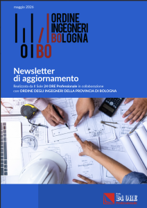 Online la 4° Newsletter del Sole 24 Ore e Ordine degli Ingegneri di Bologna: al centro nuove frontiere tecnologiche e sperimentali 